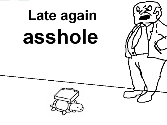 the asshole is always the boss The asshole is always the boss